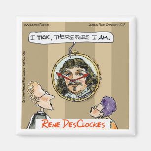 Rick London Cartoons Descartes Uhr Comic  Magnet