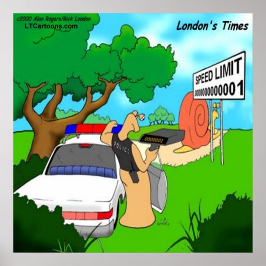 Rick London Funny Slug Traffic Polizist Poster (Vorne)