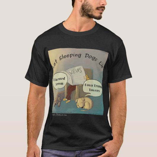Rick London "Lass Sleeping Dogs Lie" Funny Tshirt (Vorderseite)