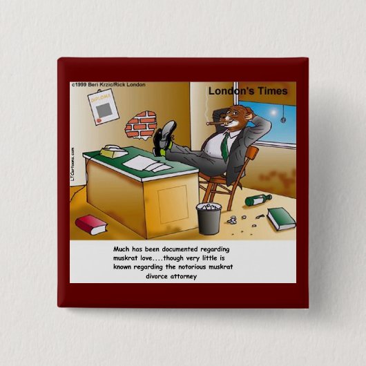 Rick London Muskrat Divorce Attorney Comic Button (Vorderseite)