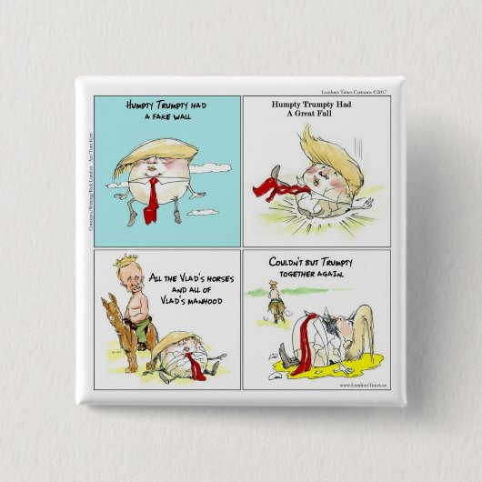Rick London "Trumpty Dumpty" Funny Trump-Geschenk Button (Vorderseite)