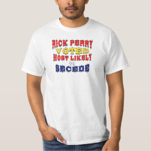 Rick Perry - Secede höchstwahrscheinlich gewählt T-Shirt