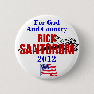 RICK SANTORUM FÜR GOTT UND LAND 2012 BUTTON
