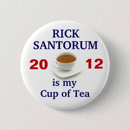 Rick Santorum ist meine Tasse Tee Button (Vorderseite)