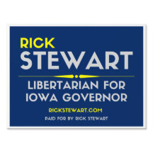 Rick Stewart Yard Sign - Libertarian