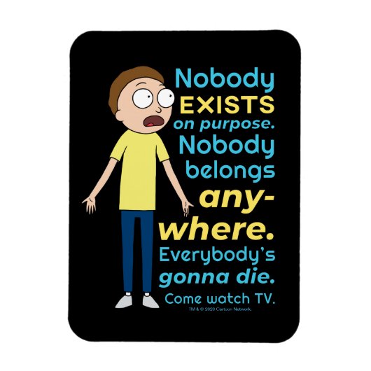 RICK UND MORTY™ | Es gibt keinen Zweck Magnet (Vertikal)