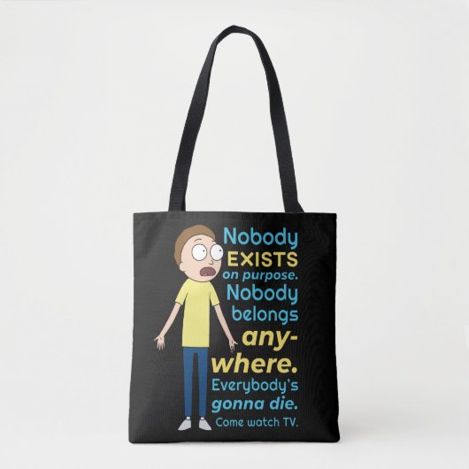RICK UND MORTY™ | Es gibt keinen Zweck Tasche (Vorderseite)