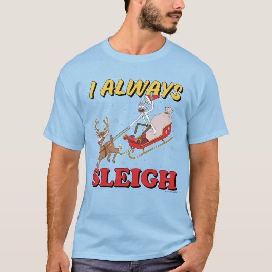 Rick und Morty | I Always Sleigh T-Shirt (Vorderseite)