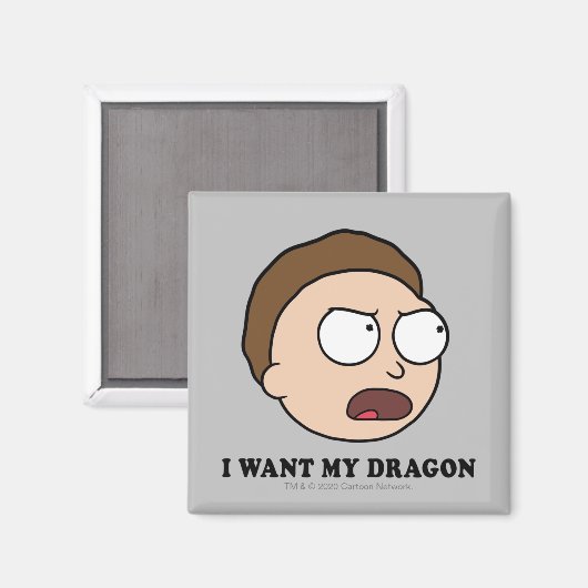 RICK UND MORTY™ | Ich habe meinen Drachen Gewollt Magnet (Vorderseite/Rückseite)