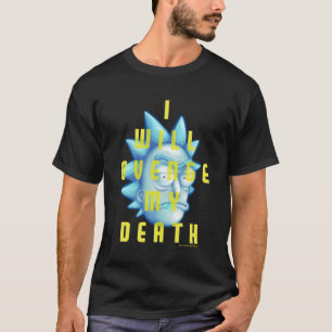 RICK UND MORTY™ Ich werde meinen Tod rächen T-Shirt