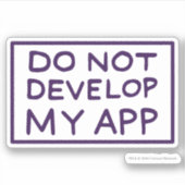 RICK UND MORTY™ | MEINE APP NICHT ENTWICKELN AUFKLEBER (Vorderseite)