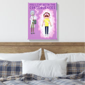 RICK UND MORTY™ | Sie leben mit den Folgen Leinwanddruck (Insitu (Schlafzimmer))