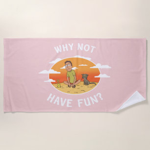 RICK UND MORTY™ Warum nicht Spaß haben Strandtuch