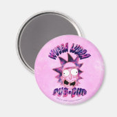 RICK UND MORTY™ | Wubba Lubba Dub-Dub Magnet (Vorderseite/Rückseite)