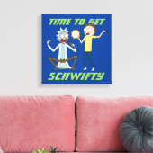 RICK UND MORTY™ | Zeit, Schwifty zu bekommen Leinwanddruck (Insitu (Wohnzimmer))