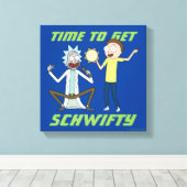 RICK UND MORTY™ | Zeit, Schwifty zu bekommen Leinwanddruck (Insitu (Holzboden))
