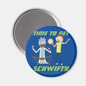 RICK UND MORTY™ | Zeit, Schwifty zu bekommen Magnet (Vorderseite/Rückseite)