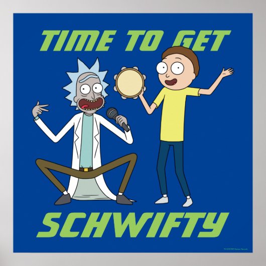 RICK UND MORTY™ | Zeit, Schwifty zu bekommen Poster (Vorne)