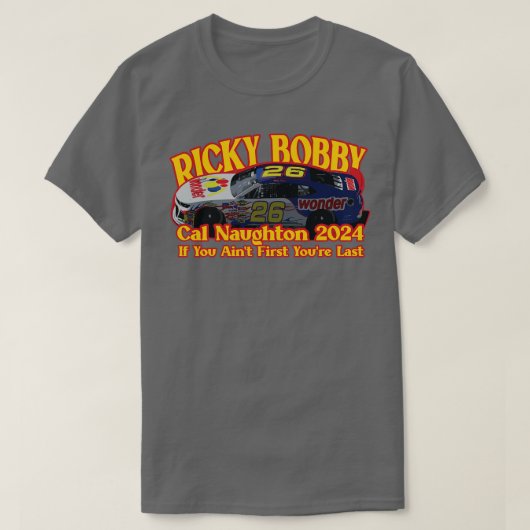 Ricky Bobby Cal Naughton 2024 T-Shirt (Design vorne)