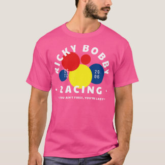 Ricky Bobby Racing Wenn Sie das erste Mal urteilen T-Shirt