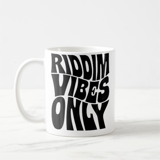 Riddim Vibes Only Edm Rave Groovy Kaffeetasse (Links)