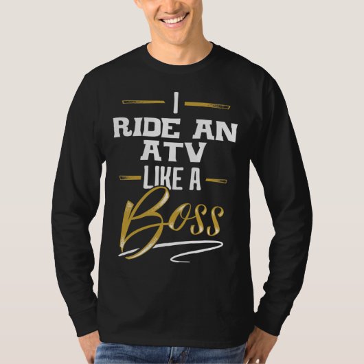 RIDE AN ATV Like A Boss  Floss Like A Boss T-Shirt (Vorderseite)