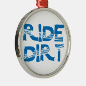 Ride Dirt Silbernes Ornament (Rechts)