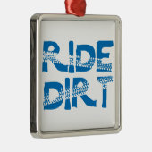 Ride Dirt Silbernes Ornament (Rechts)