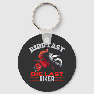 Ride Fast Die Last Biker  T-Shirt Schlüsselanhänger