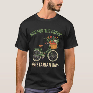 Ride for the Greens Vegetarian Day Bicycle Vegetab T-Shirt
