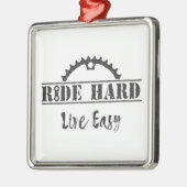 Ride Hard Live Easy Cycling Ornament Aus Metall (Links)