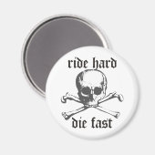 Ride Hard Magnet (Vorderseite/Rückseite)