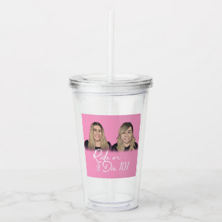 Ride oder Die 101 Tumbler Acryltrinkbecher