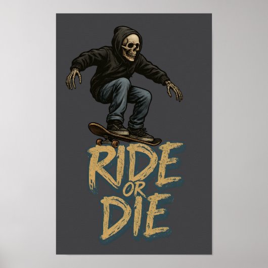 Ride Or Die Skater Skeleton -Skateboarding Graphic Poster (Vorne)
