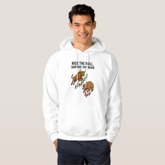 Ride the Bull Survive the Bear Trader Hoodie (Vorne ganz)