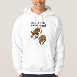 Ride the Bull Survive the Bear Trader Hoodie