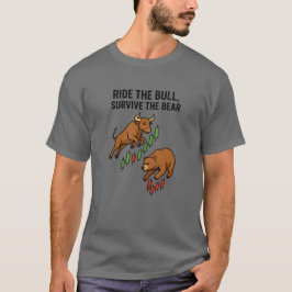 Ride the Bull Survive the Bear Trader Tee