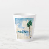 Ride the Calm Milchtasse (Vorderseite)