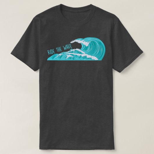 Ride the Wave T T-Shirt (Design vorne)