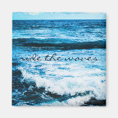 Ride the Waves Quote Turquoise Ocean Foto Magnet (Vorne)