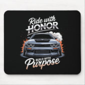 Ride With Honor Car Lover Mousepad (Vorne)
