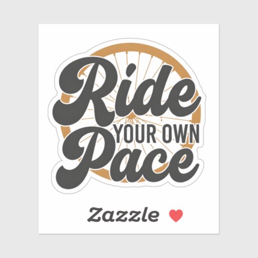 Ride Your Own Pace Motivational Aufkleber (Blatt)