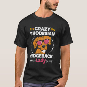 Ridgebacks CRAZY RHODESIAN RIDGEBACK LADY Mama T-Shirt