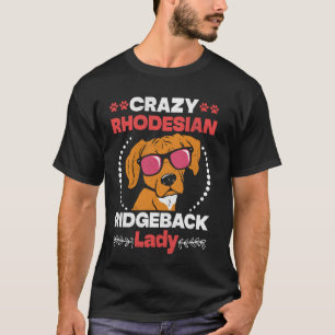 Ridgebacks CRAZY RHODESIAN RIDGEBACK LADY Mama T-Shirt