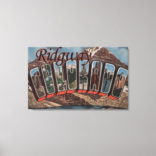 Ridgway, Colorado - große Buchstabe-Szenen Leinwanddruck