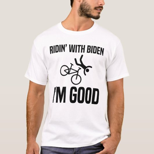 Ridin' mit Biden bin ich gut T-Shirt (Vorderseite)