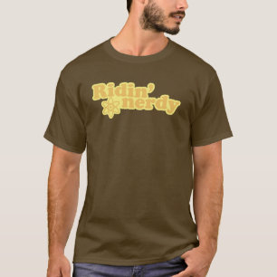 Ridin Nerdy T-Shirt