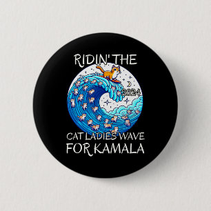 Riding Cat Ladys Blue Wave für Kamala Harris Pres Button