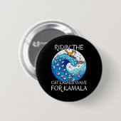 Riding Cat Ladys Blue Wave für Kamala Harris Pres Button (Vorne & Hinten)