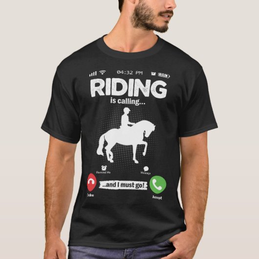 Riding Is Calling I Must Go Horses Girls Hobby Rid T-Shirt (Vorderseite)